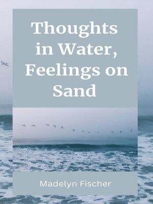 cover image of Thoughts in Water, Feelings on Sand